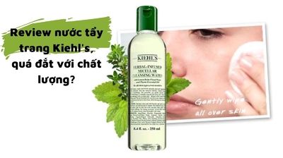 Review nước tẩy trang Kiehl's, quá đắt với chất lượng?