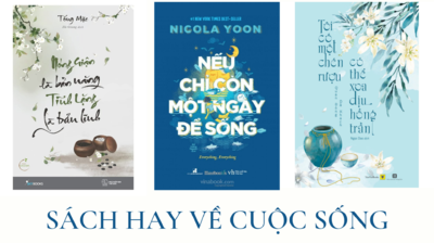 TOP 10+ cuốn sách hay về cuộc sống nên đọc mỗi ngày