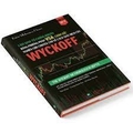 Làm giàu từ chứng khoán bằng phương pháp VSA chính gốc: Nghiên cứu chuyên sâu về cách giao dịch của Wyckoff