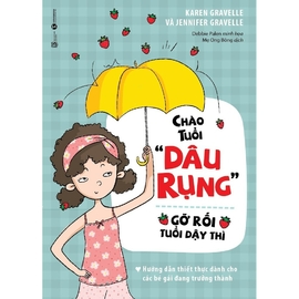 Chào Tuổi Dâu Rụng - Gỡ Rối Tuổi Dậy Thì